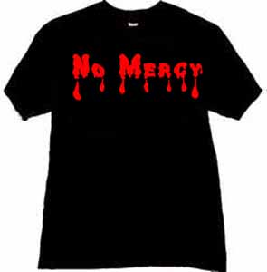 no mercy tshirt